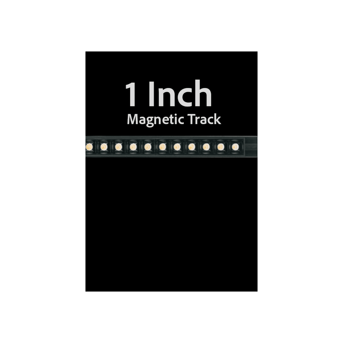 1" Magnetic Track